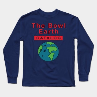 The Bowl Earth Long Sleeve T-Shirt